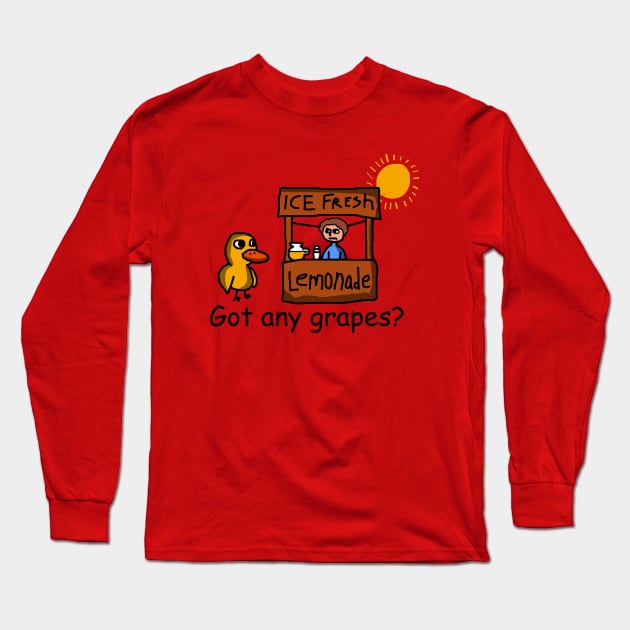 Duck song  Got Any Grapes Long Sleeve T-Shirt by mobilmogok99